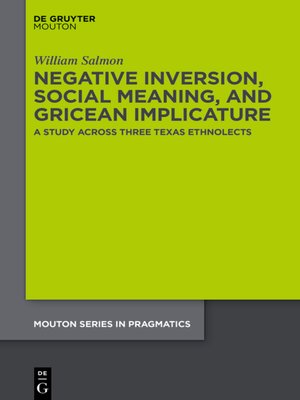 cover image of Negative Inversion, Social Meaning, and Gricean Implicature